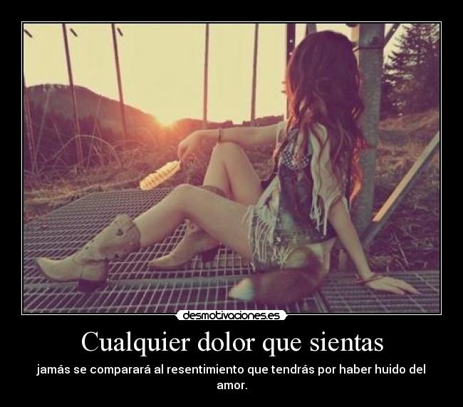 Cualquier dolor que sientas -