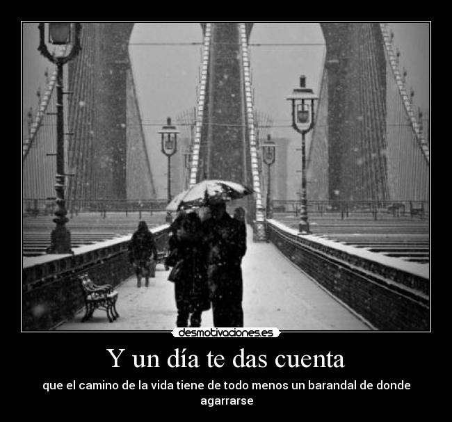 Y un día te das cuenta - 