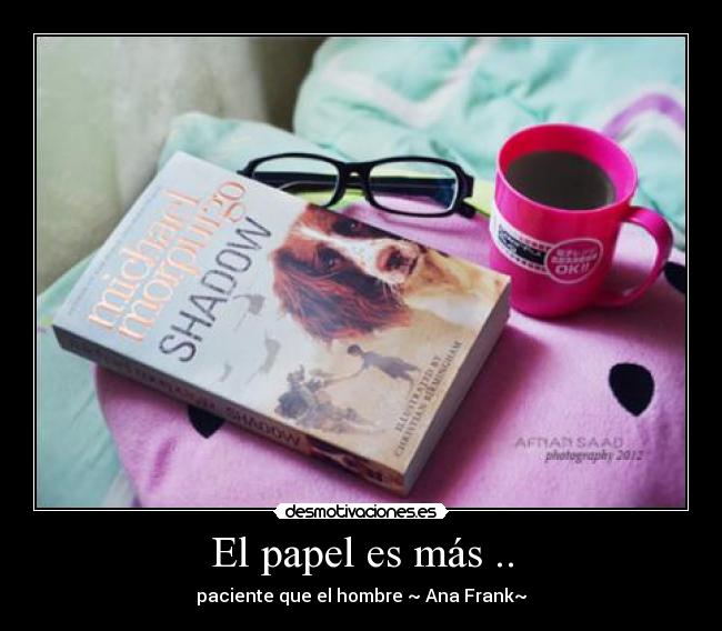 El papel es más .. -