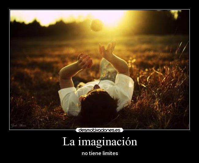 La imaginación - no tiene limites