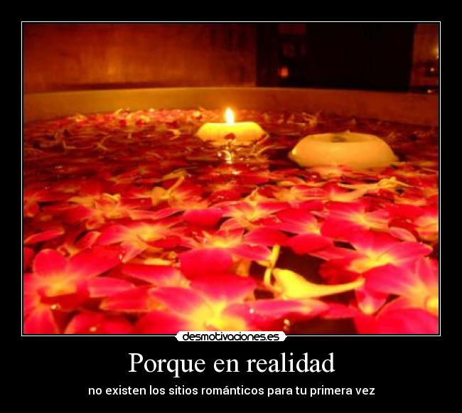 Porque en realidad -