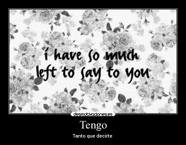 Tengo - Tanto que decirte