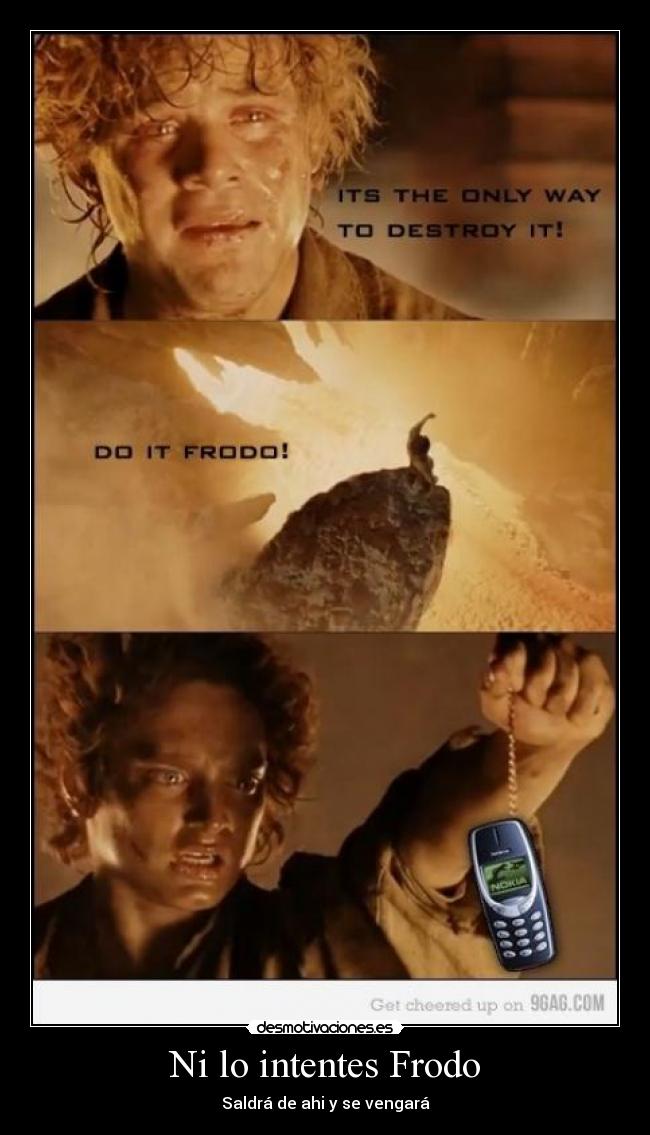 Ni lo intentes Frodo - 