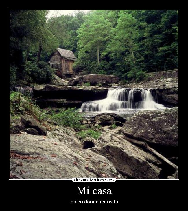 Mi casa - es en donde estas tu