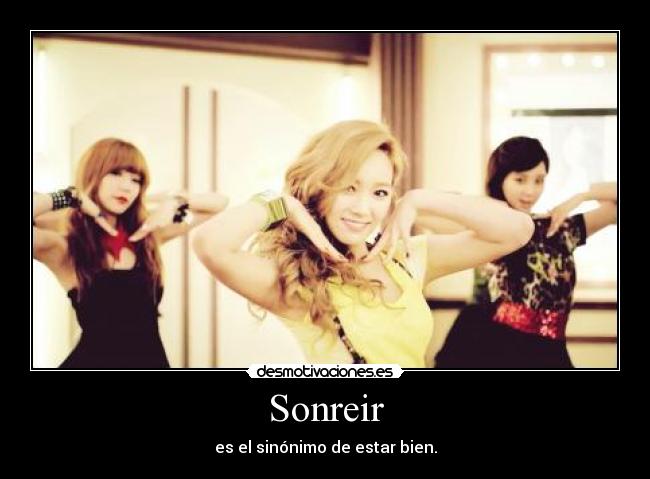 Sonreir - es el sinónimo de estar bien.