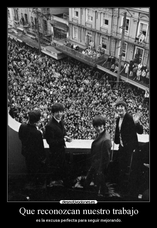 Que reconozcan nuestro trabajo -