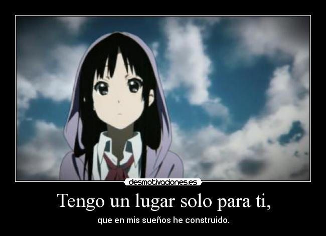 Tengo un lugar solo para ti, -