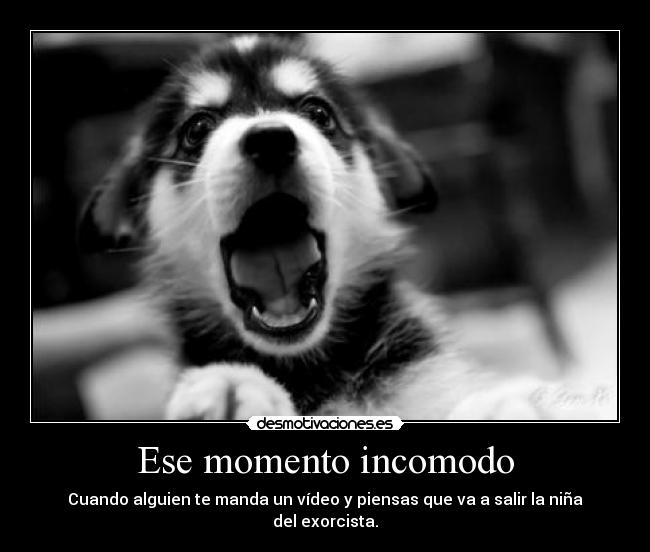 Ese momento incomodo - 