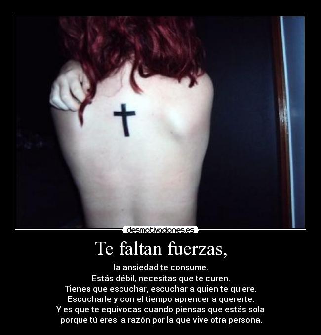 Te faltan fuerzas, - 