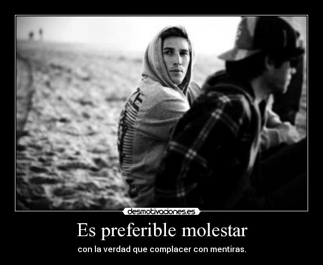 Es preferible molestar - 