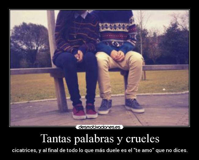 Tantas palabras y crueles - 