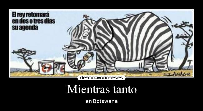 Mientras tanto - en Botswana