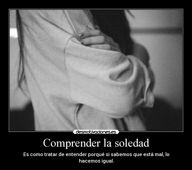 carteles soledad soledaaad mipuffy desmotivaciones