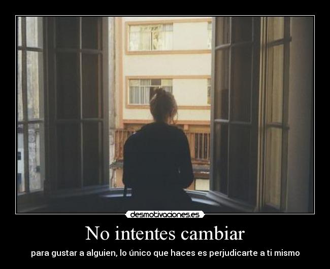 carteles perjudicar gustar cambiar uno mismo desmotivaciones