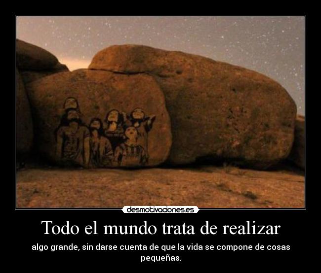 Todo el mundo trata de realizar -