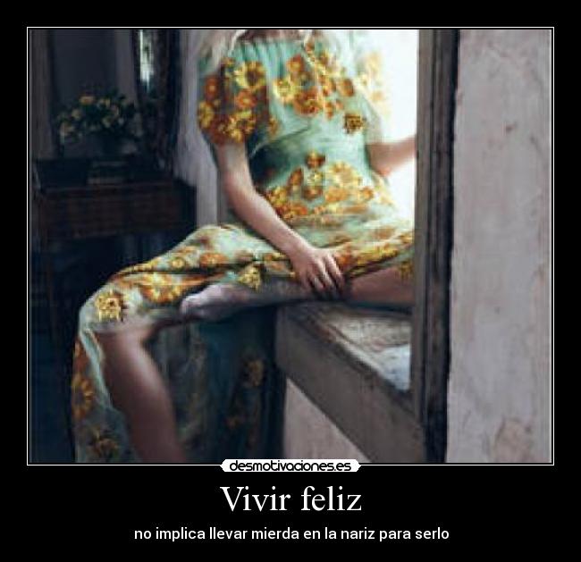 Vivir feliz - 