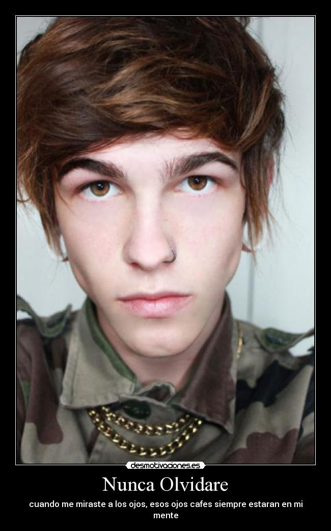 Nunca Olvidare - cuando me miraste a los ojos, esos ojos cafes siempre estaran en mi mente
