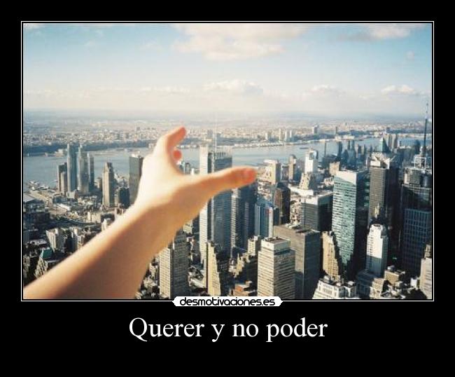 Querer y no poder -