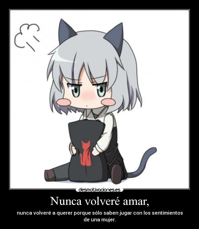 Nunca volveré amar, - 