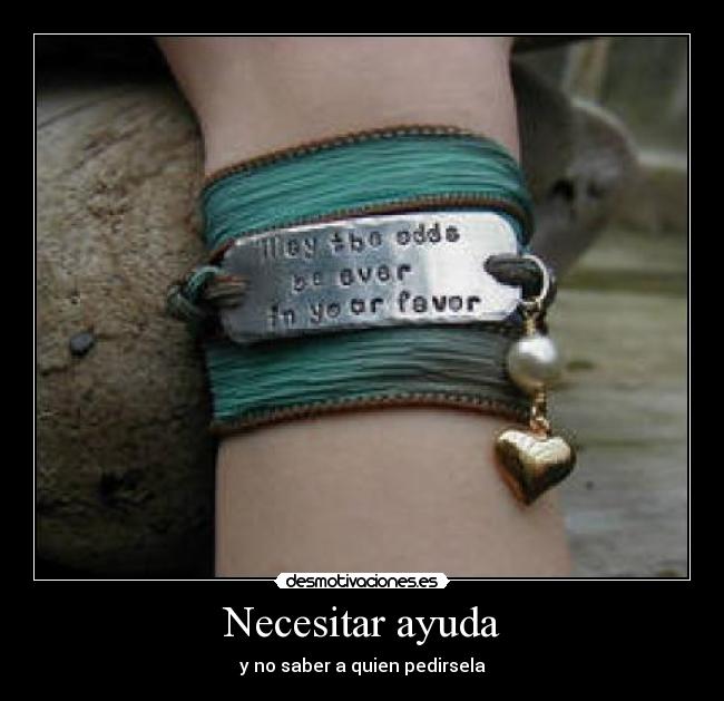 Necesitar ayuda - 