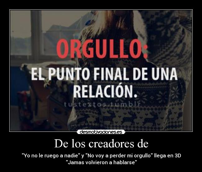 De los creadores de - Yo no le ruego a nadie y No voy a perder mi orgullo llega en 3D
Jamas volvieron a hablarse