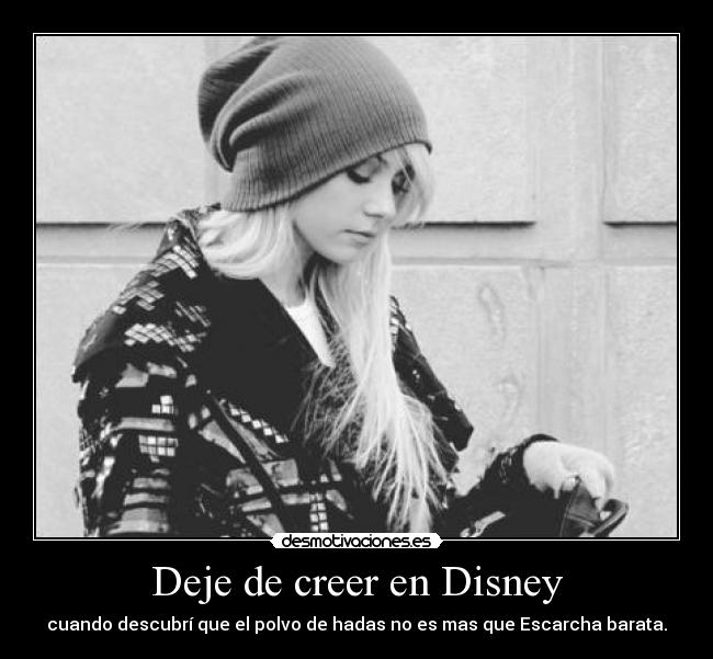 Deje de creer en Disney - 