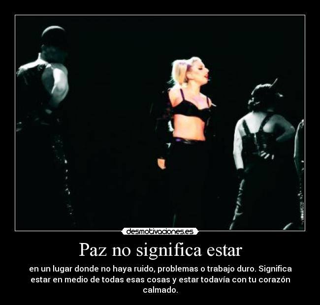 Paz no significa estar -