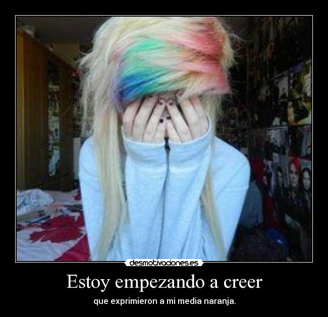 Estoy empezando a creer -