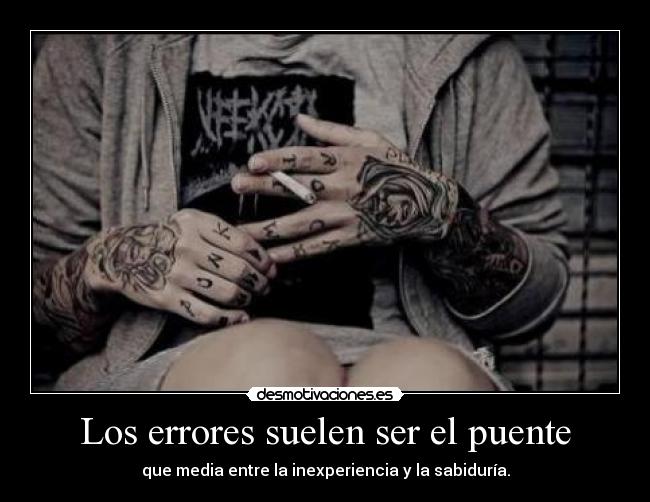 Los errores suelen ser el puente - 