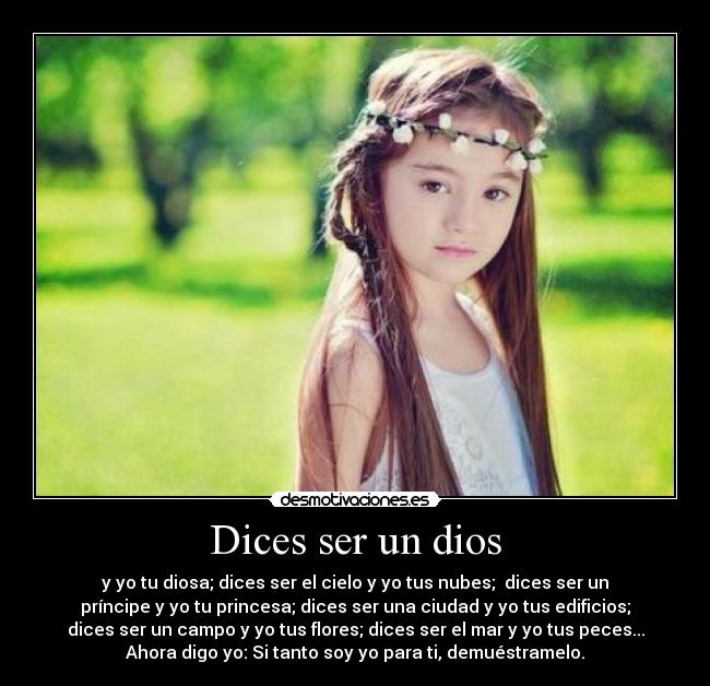Dices ser un dios - 