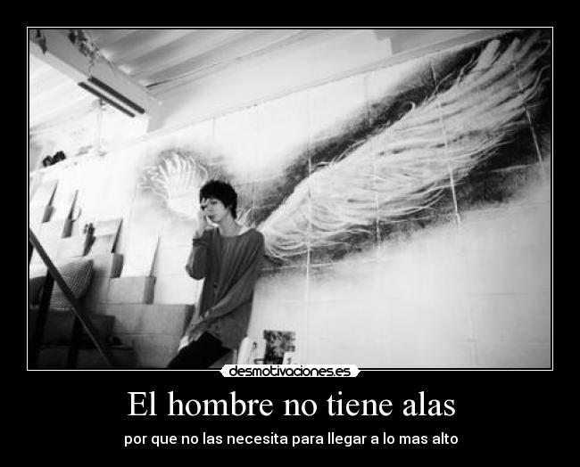 El hombre no tiene alas - 