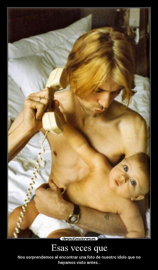 Esas veces que - Nos sorprendemos al encontrar una foto de nuestro ídolo que no
hayamos visto antes...