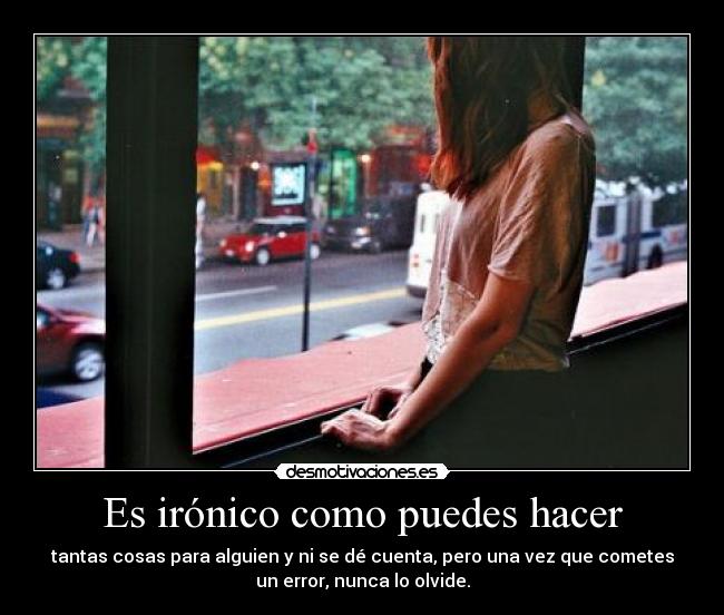 Es irónico como puedes hacer - 