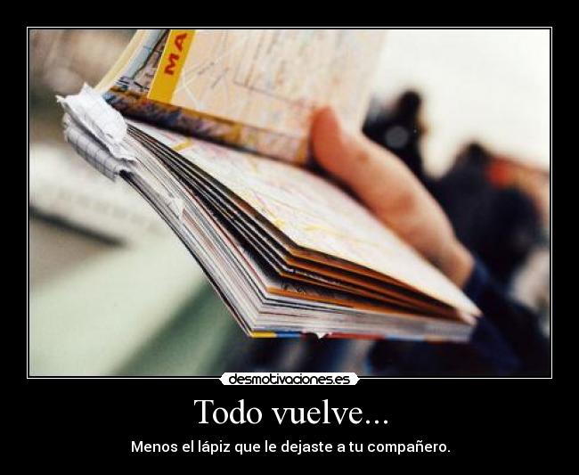 Todo vuelve... - 