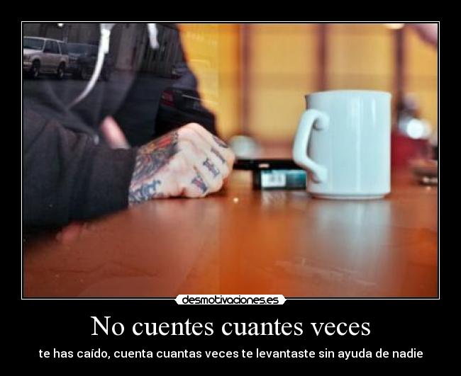No cuentes cuantes veces - 