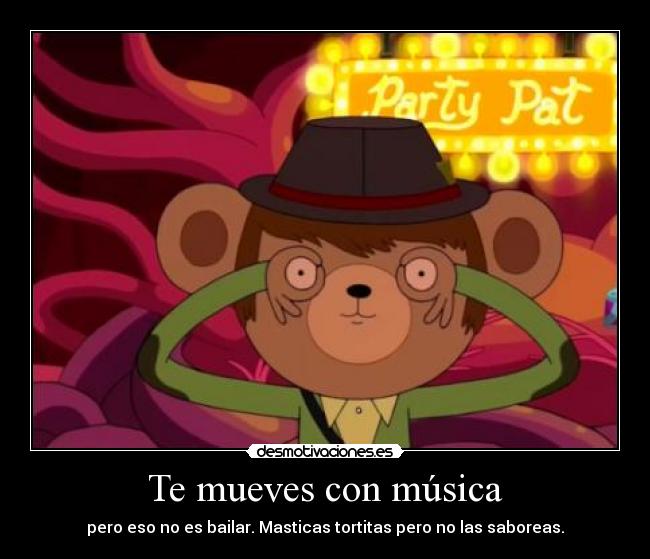 Te mueves con música -