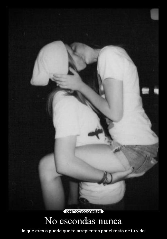 No escondas nunca - 