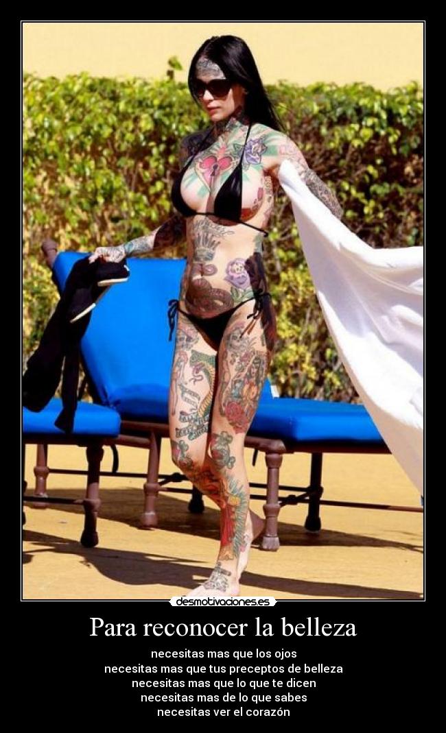 Para reconocer la belleza - necesitas mas que los ojos
necesitas mas que tus preceptos de belleza
necesitas mas que lo que te dicen
necesitas mas de lo que sabes
necesitas ver el corazón
