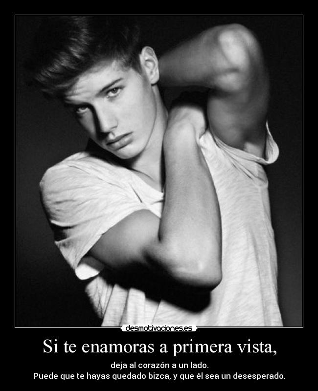 Si te enamoras a primera vista, - 