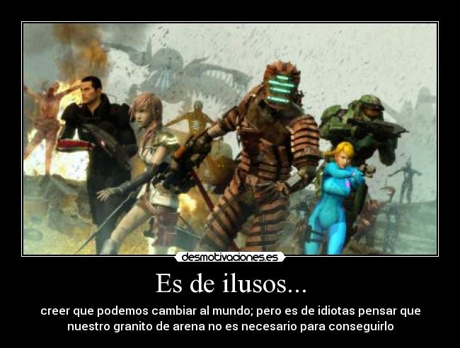 Es de ilusos... - 