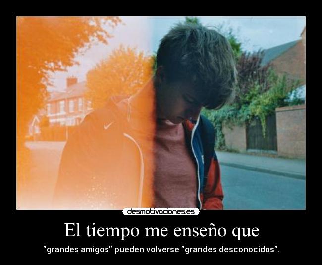 El tiempo me enseño que - 