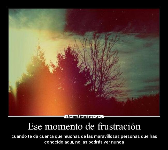 Ese momento de frustración -