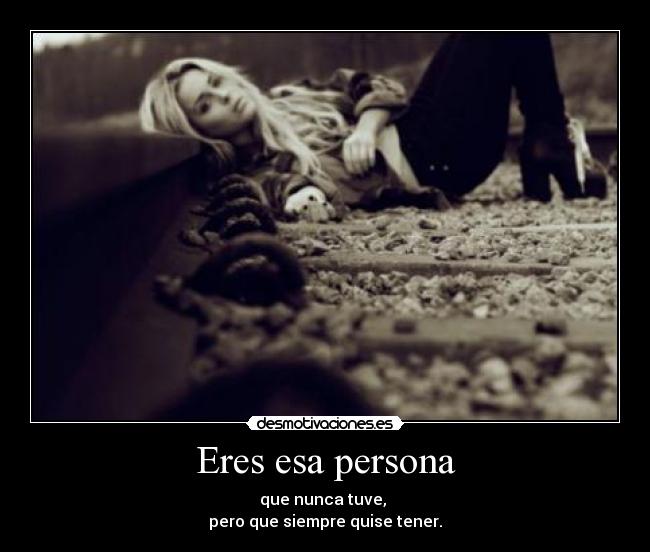Eres esa persona - 