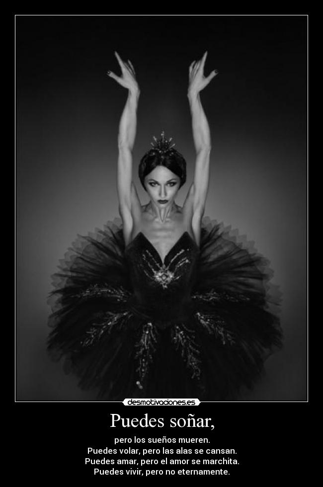 Puedes soñar, -