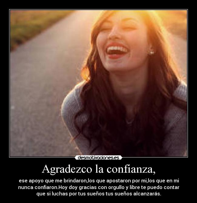 Agradezco la confianza, - 