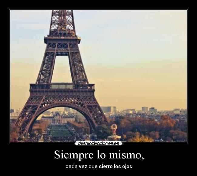 Siempre lo mismo, - 