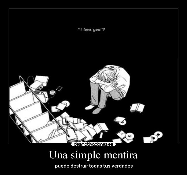 Una simple mentira - puede destruir todas tus verdades