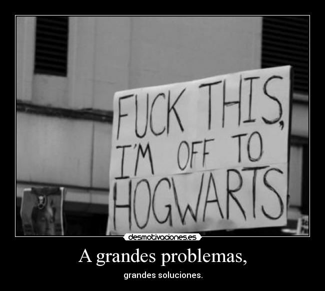 A grandes problemas, - 