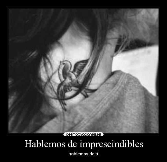 Hablemos de imprescindibles - hablemos de ti.