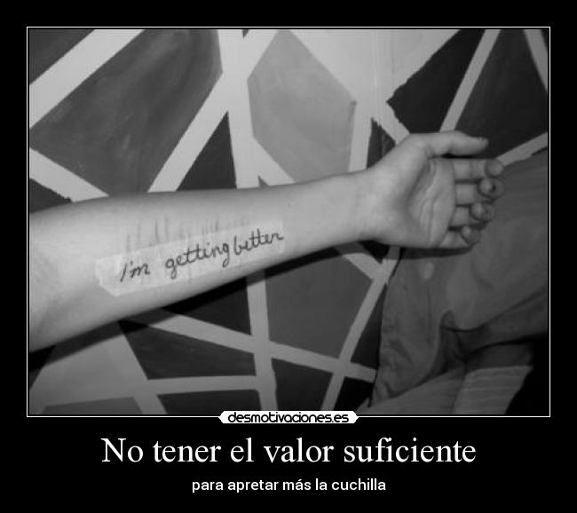 No tener el valor suficiente - 